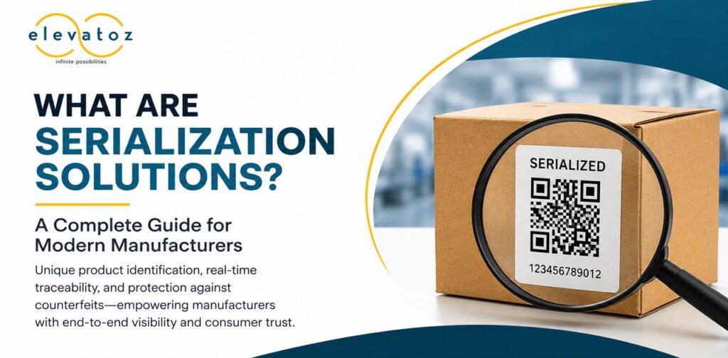 What Are Serialization Solutions? A Complete Guide for Modern Manufacturers